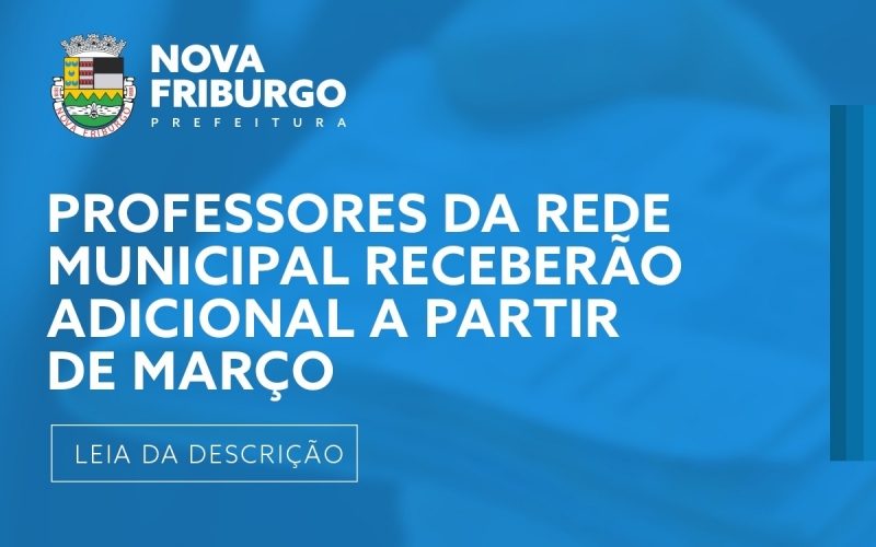 PROFESSORES DA REDE MUNICIPAL RECEBERÃO ADICIONAL A PARTIR DE MARÇO