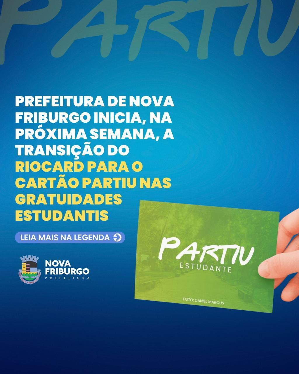 prefeitura-de-nova-friburgo-inicia-na-proxima-semana-a-transicao-do-riocard-para-o-cartao-partiu-nas-gratuidades-estudantis