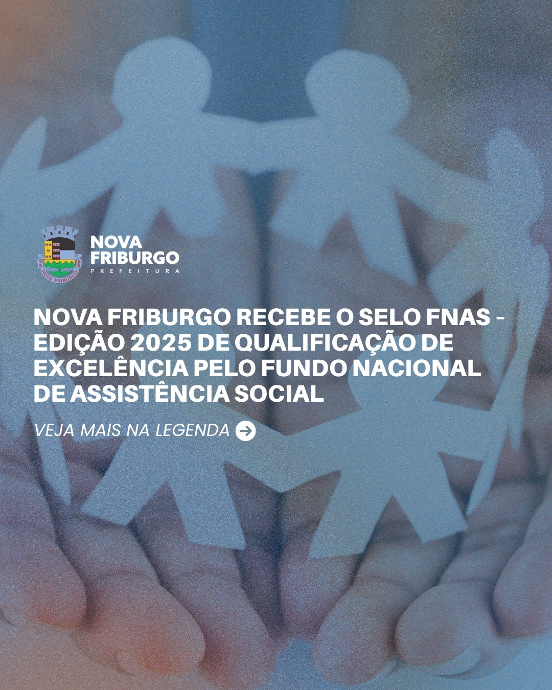 nova-friburgo-recebe-o-selo-fnas-edicao-2025-de-qualificacao-de-excelencia-pelo-fundo-nacional-de-assistencia-social