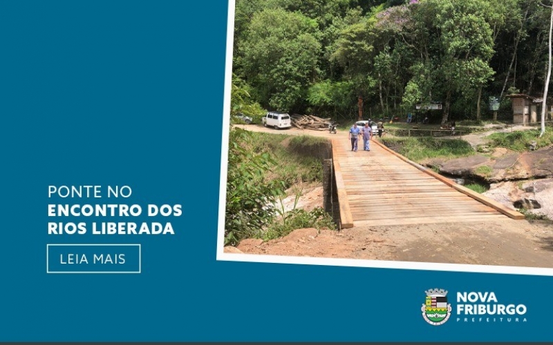 PONTE NO ENCONTRO DOS RIOS LIBERADA