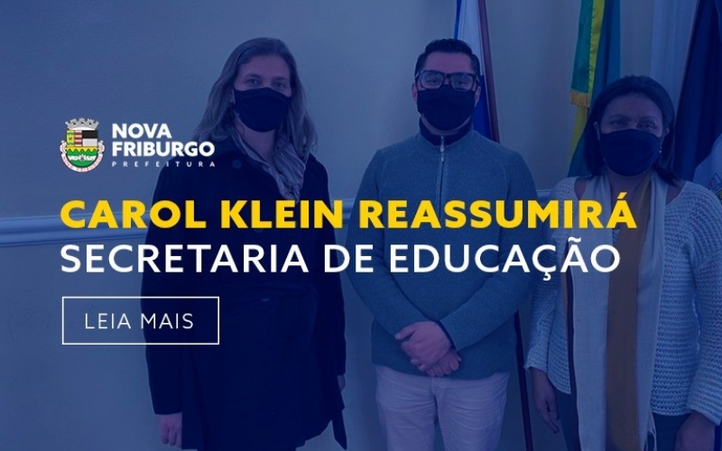 CAROL KLEIN REASSUMIRÁ SECRETARIA DE EDUCAÇÃO