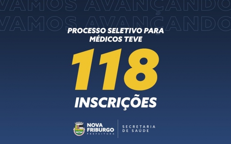 NOVA FRIBURGO RECEBE 118 INSCRIÇÕES DE MÉDICOS NO PROCESSO SELETIVO DA ÚLTIMA SEMANA