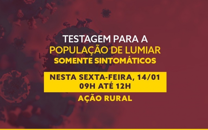 LUMIAR TERÁ TESTAGEM A COVID-19 NESTA SEXTA-FEIRA, 14, NA AÇÃO RURAL 