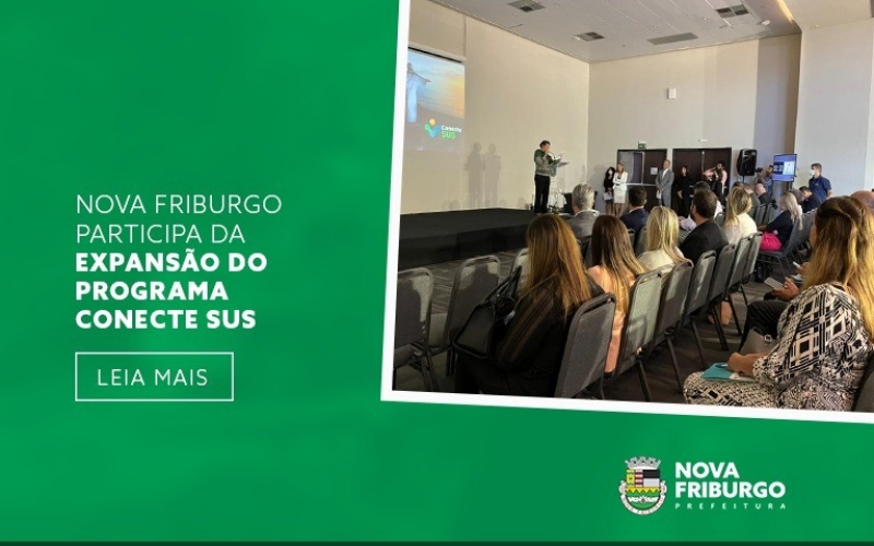 NOVA FRIBURGO PARTICIPA DA EXPANSÃO DO PROGRAMA CONECTE SUS
