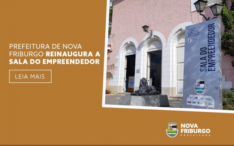 PREFEITURA DE NOVA FRIBURGO REINAUGURA SALA DO EMPREENDEDOR