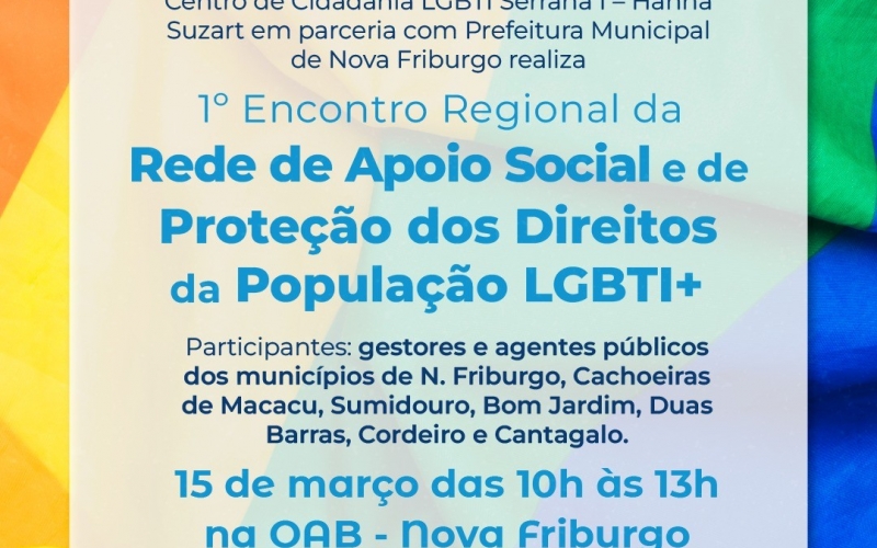 NOVA FRIBURGO SEDIA EVENTO DE APOIO E PROTEÇÃO À PÓPULAÇÃO LGBTI+
