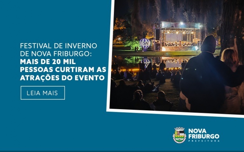 FESTIVAL DE INVERNO DE NOVA FRIBURGO: MAIS DE 20 MIL PESSOAS CURTIRAM AS ATRAÇÕES DO EVENTO