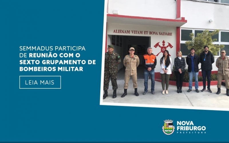 SEMMADUS PARTICIPA DE REUNIÃO COM O SEXTO GRUPAMENTO DE BOMBEIROS MILITAR